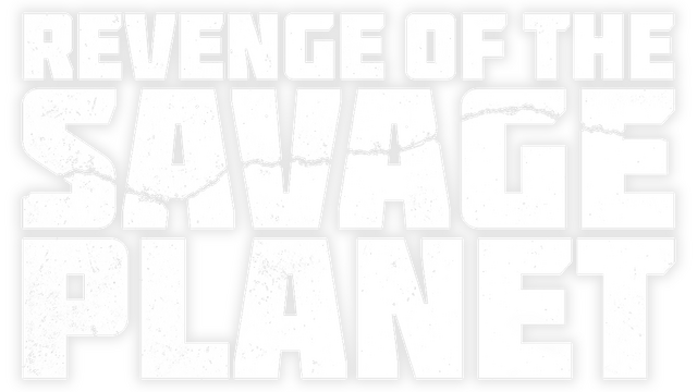 Revenge of the Savage Planet