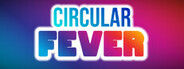 Circular Fever