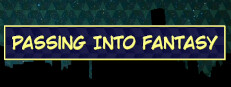 Passing Into Fantasy