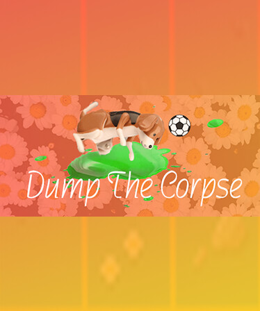 Dump The Corpse