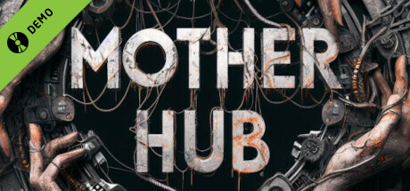 Mother Hub Demo