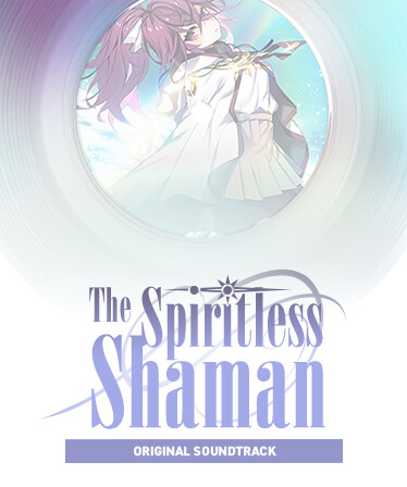 The Spiritless Shaman OST
