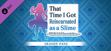 That Time I Got Reincarnated as a Slime ISEKAI Chronicles - Season Pass banner image