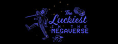 The Luckiest in the Megaverse