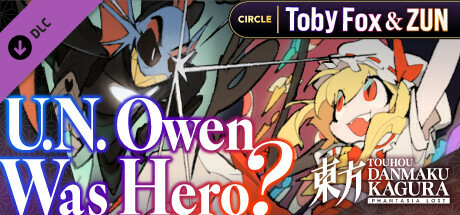 touhou danmaku kagura phantasia lost - toby fox & zun "u.n. owen was hero?" vertical card thumbnail