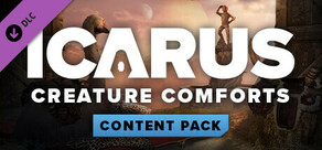 Icarus: Creature Comforts Pack