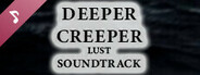 DEEPER CREEPER LUST🐙😱 Soundtrack