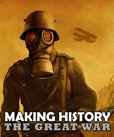 Making History: The Great War