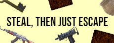 Steal, Then Just Escape: The Real Thrill 게임 이미지