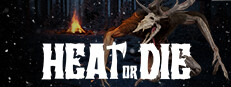 Heat or Die