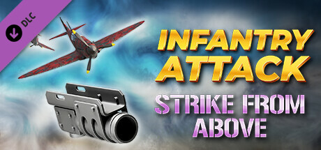Infantry Attack: Strike from Above