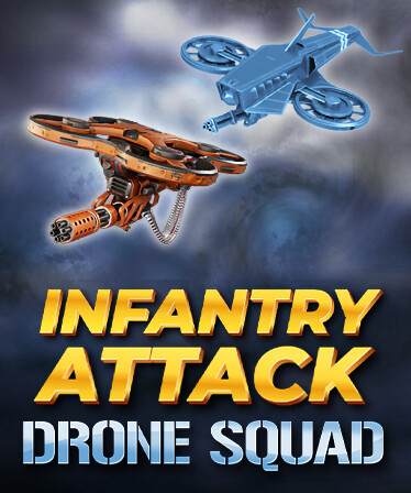 Infantry Attack: Drone Squad