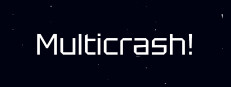 Multicrash!