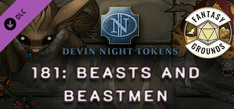 Fantasy Grounds - Devin Night Pack 181: Beasts and Beastmen