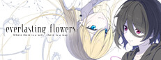 Everlasting Flowers - Where there is a will, there is a way