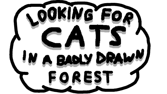 Looking For Cats In a Badly Drawn Forest