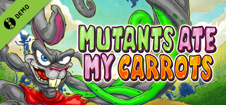 Mutants Ate My Carrots Demo