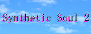 Synthetic Soul 2