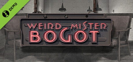 Weird mister Bogot Demo