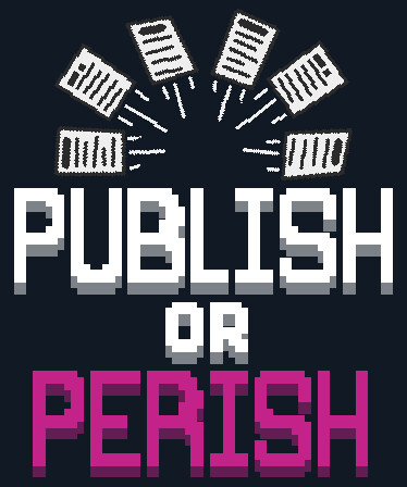 Publish or Perish