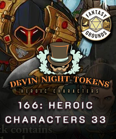 Fantasy Grounds - Devin Night Pack 166: Heroic Characters 33