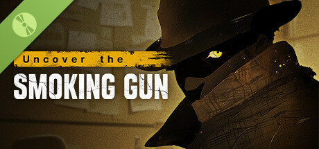 Uncover the Smoking Gun Demo banner image