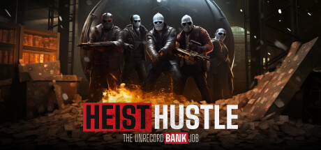 Heist Hustle: The Unrecord Bank Job Cover Image