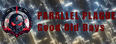 PARALLEL PLAGUE : Good Old Days