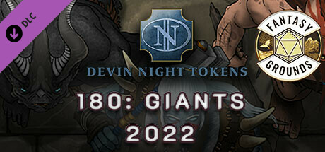 Fantasy Grounds - Devin Night Pack 180: Giants 2022