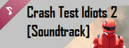 CRASH TEST IDIOTS 2 (MULTIPLAYER) Soundtrack