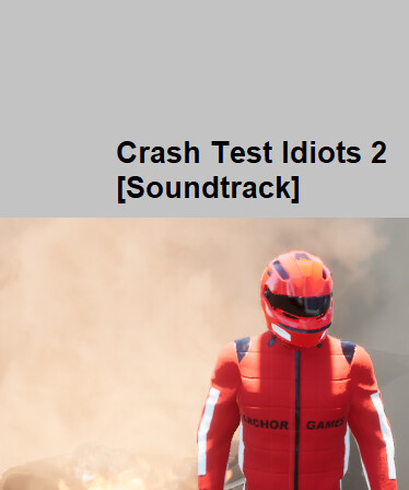 CRASH TEST IDIOTS 2 (MULTIPLAYER) Soundtrack