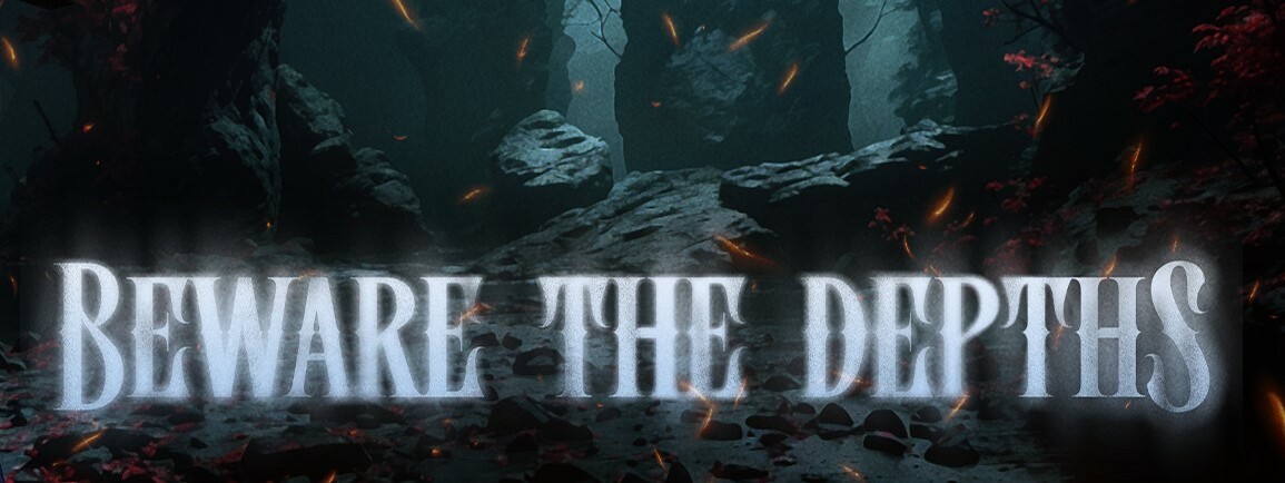 Beware the Depths Demo #0