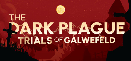 The Dark Plague : Trials Of Galwefeld Cover Image