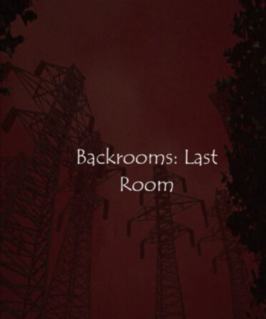Backrooms: Last Room - Infinite Depths