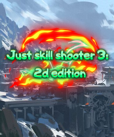 Just skill shooter 3: 2d edition