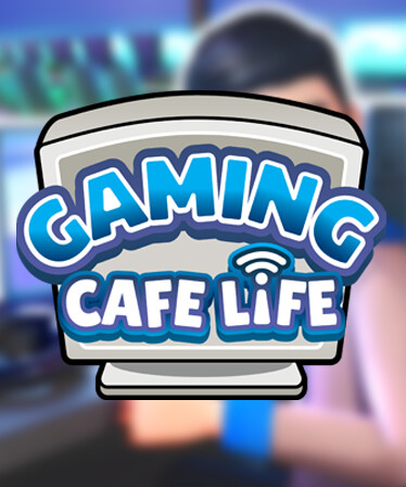 Gaming Cafe Life