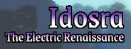 Idosra: The Electric Renaissance