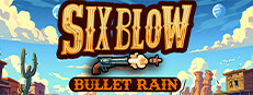 Six Blow: Bullet Rain