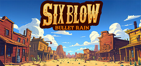 Six Blow: Bullet Rain Cover Image