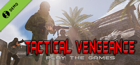 Tactical Vengeance: Play The Games Demo