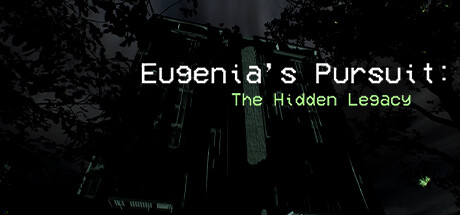 Eugenia's Pursuit: The Hidden Legacy banner image