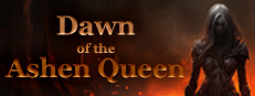 Dawn of the Ashen Queen