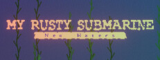My Rusty Submarine - New Waters