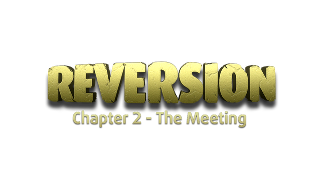 Reversion: The Meeting
