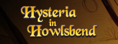 Hysteria in Howlsbend