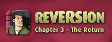 Reversion - The Return (Last Chapter)