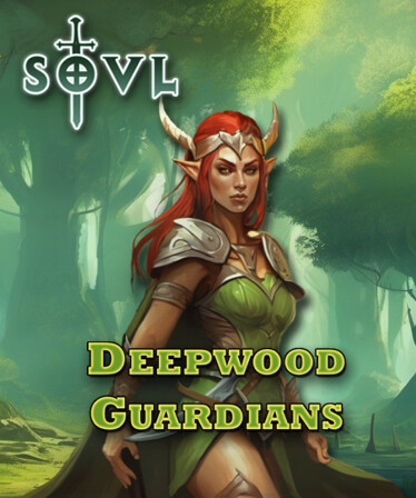 SOVL - Deepwood Guardians