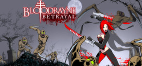 BloodRayne Betrayal (Legacy)