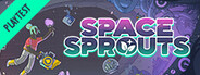 Space Sprouts Playtest
