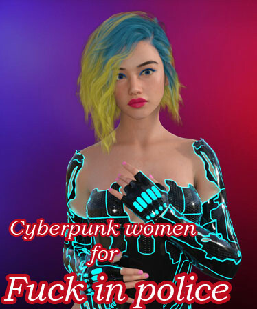 Cyberpunk women for Fuck in police